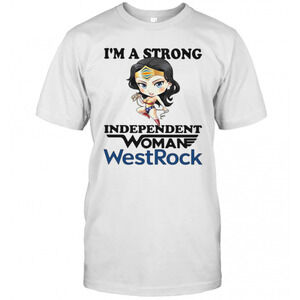 Im A Strong Independent Woman Westrock T-Shirt